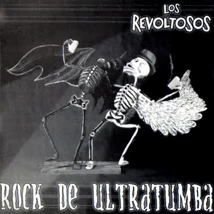 Carátula LOS REVOLTOSOS - Rock de Ultratumba