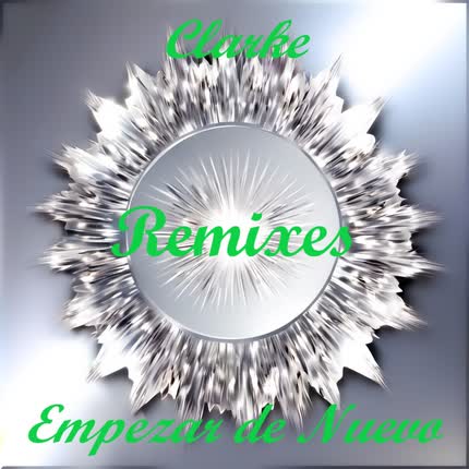 Carátula Empezar de Nuevo (Remixes)