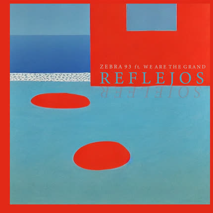 Carátula Reflejos (feat. We Are <br/>The Grand) 