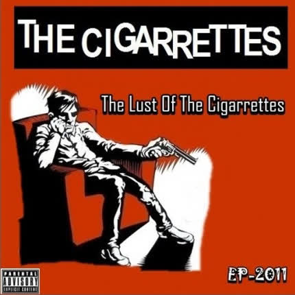 Carátula THE CIGARRETTES - The Lust of The Cigarrrettes