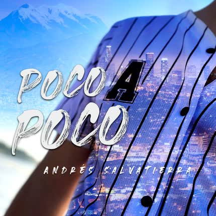 ANDRES SALVATIERRA - Poco A Poco
