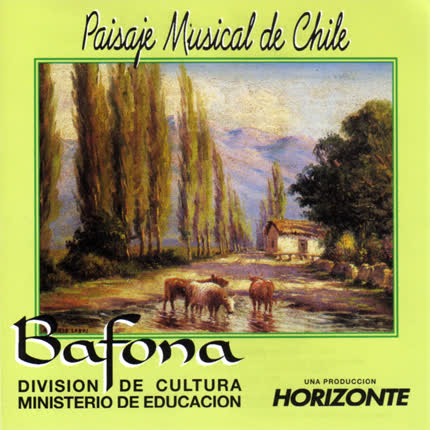 Carátula PRODUCCIONES HORIZONTE - Bafona: Paisaje Musical de Chile