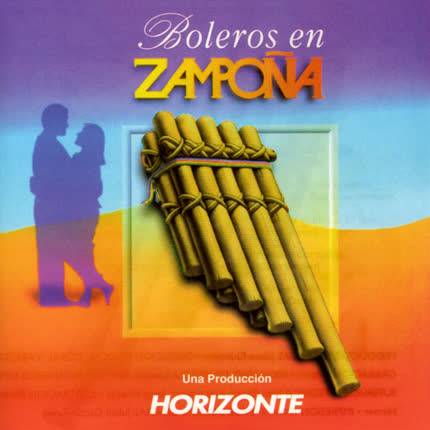 Carátula PRODUCCIONES HORIZONTE - Boleros en Zampoña