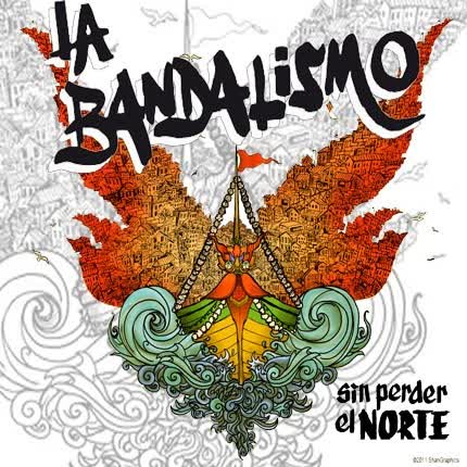 Carátula LA BANDALISMO - Sin perder el norte