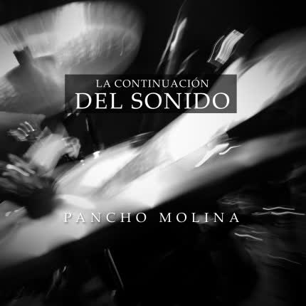 Carátula PANCHO MOLINA - La Continuación del Sonido