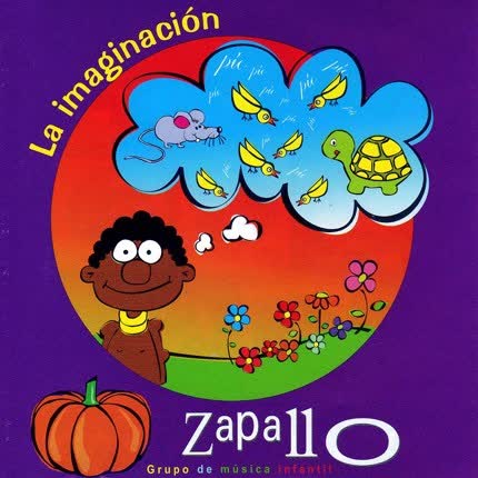 GRUPO ZAPALLO - La imaginación
