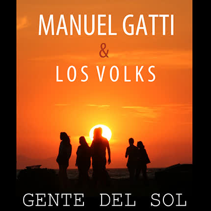 Imagen MANUEL GATTI  & LOS VOLKS