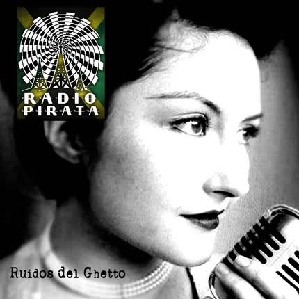 Carátula RADIO PIRATA - Ruidos del Ghetto