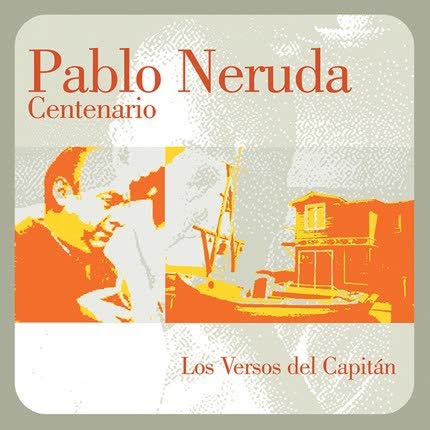 Carátula EDGARDO SUAREZ - Centenario, Poemas De Amor Y Musica De Pablo Neruda