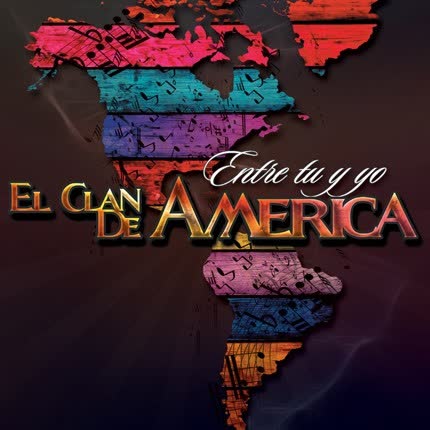 Carátula EL CLAN DE AMERICA - Entre tu y yo
