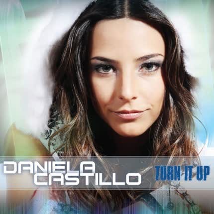Carátula DANIELA CASTILLO - Turn it up