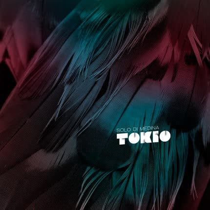 Carátula SOLO DI MEDINA - Tokio (Single)