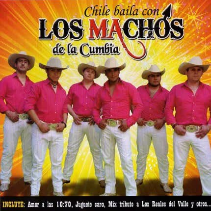 Carátula LOS MACHOS DE LA CUMBIA - Chile baila con los machos de la cumbia