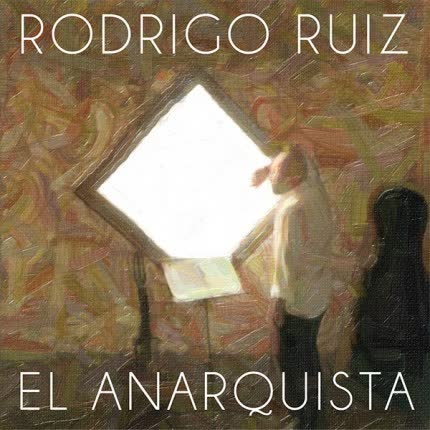 Carátula RODRIGO RUIZ - El Anarquista