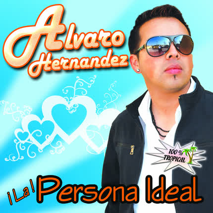 Carátula ALVARO HERNANDEZ - La persona ideal