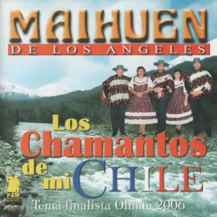Carátula MAIHUEN DE LOS ANGELES - Los Chamantos de mi Chile