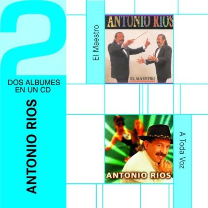 Carátula ANTONIO RIOS - El Maestro - A Toda Voz