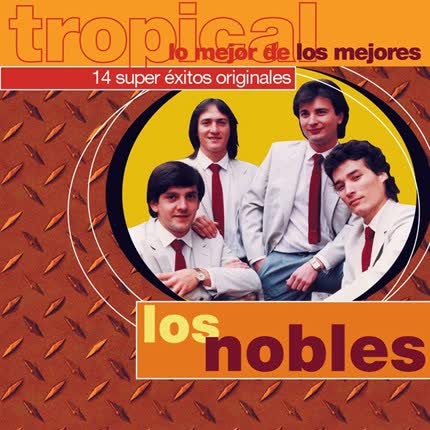Carátula LOS NOBLES - Lo Mejor De Los Mejores
