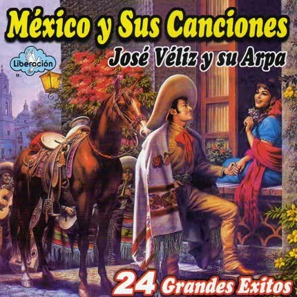 Carátula JOSE VELIZ - México y sus Canciones