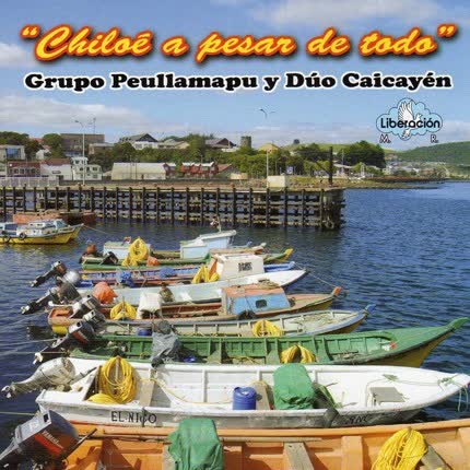 Carátula PEULLAMAPU Y DUO CAICAYEN - Chiloé a pesar de todo