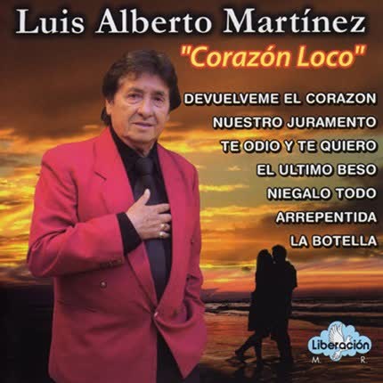 Carátula LUIS ALBERTO MARTINEZ - Corazón loco