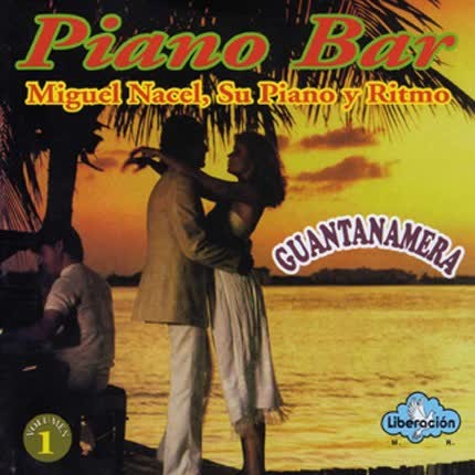 Carátula MIGUEL NACEL, SU PIANO Y RITMO - Piano Bar Vol. 1