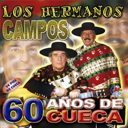 Carátula LOS HERMANOS CAMPOS - 60 Años de Cueca