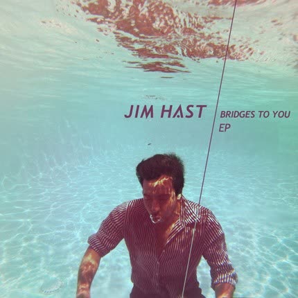 Carátula JIM HAST - Bridges to you Ep