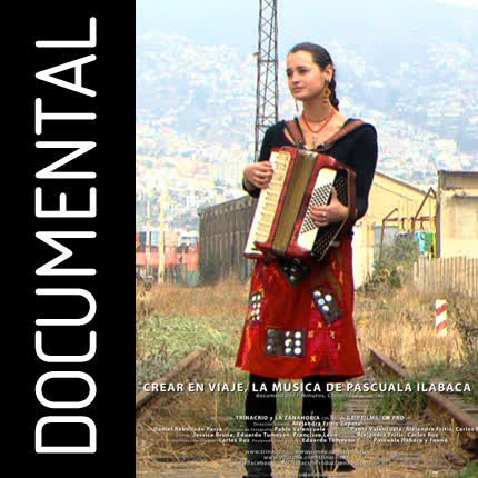 Carátula PASCUALA ILABACA Y FAUNA - Documental Crear en Viaje