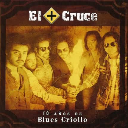 Carátula 10 Años De Blues Criollo <br>(Vol. 1) 