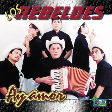 Carátula LOS REBELDES - Ay Amor