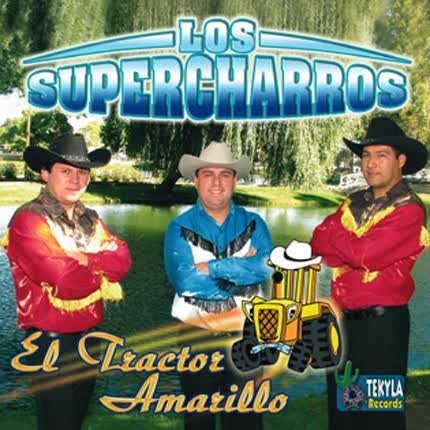 Carátula LOS SUPERCHARROS - El Tractor Amarillo