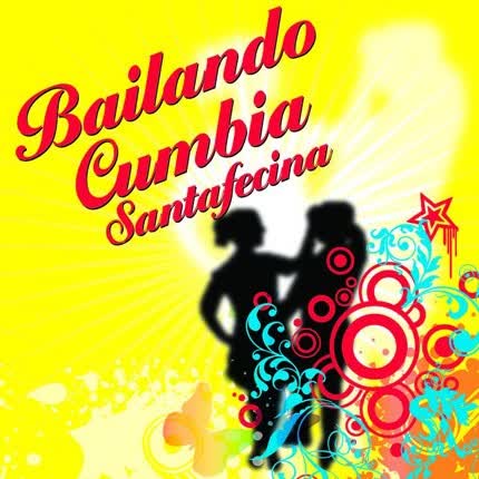 Carátula VARIOS ARTISTAS - Bailando Cumbia Santafesina