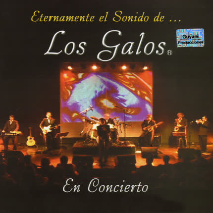 Carátula LOS GALOS - En concierto (volumen 2)
