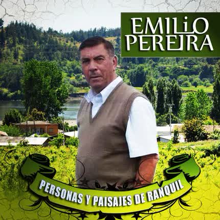 Carátula EMILIO PEREIRA - Personas y paisajes de Ránquil