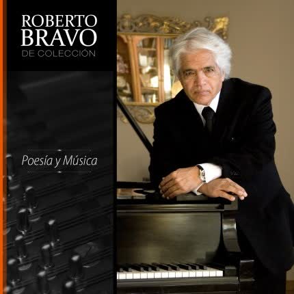 Carátula ROBERTO BRAVO - Roberto Bravo de Colección: Poesía y Música