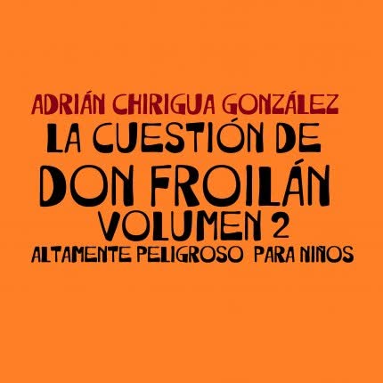 Carátula La Cuestión de Don <br>Froilán vol.2 