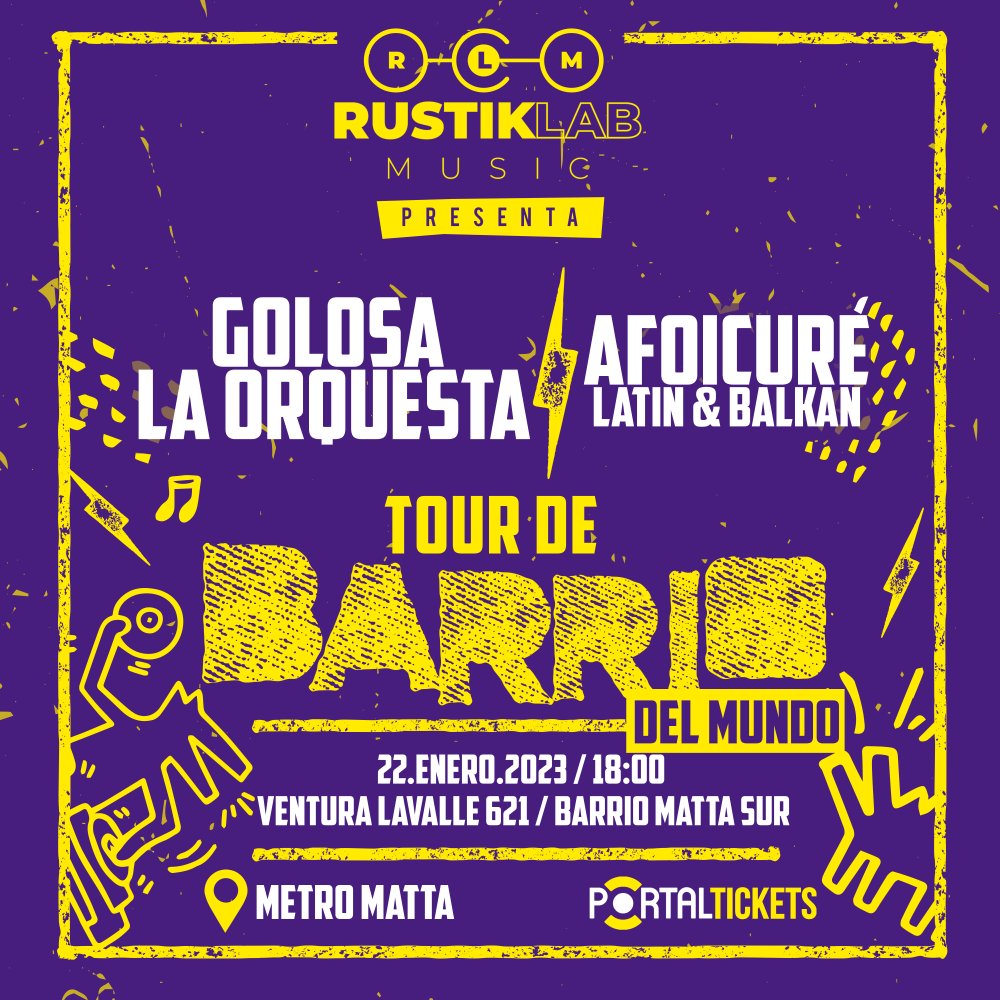Flyer Evento TOUR DE BARRIO DEL MUNDO: GOLOSA LA ORQUESTA Y AFOICURÉ