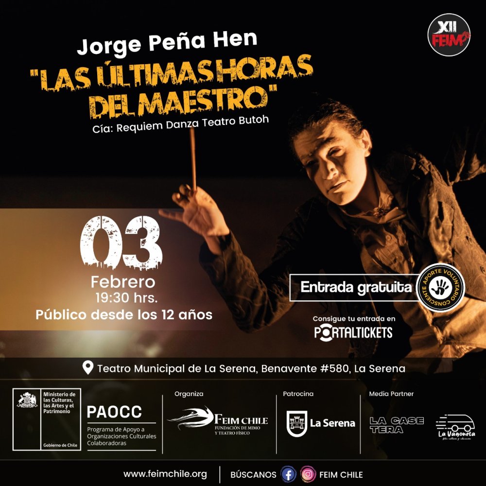 Flyer Evento JORGE PEÑA HEN “LAS ULTIMAS HORAS DEL MAESTRO” EN TEATRO MUNICIPAL DE LA SERENA