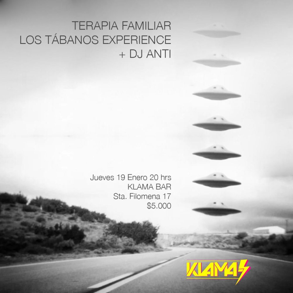 Flyer Evento TERAPIA FAMILIAR + LOS TABANOS EXPERIENCE + DJ ANTI EN ⚡️KLAMA