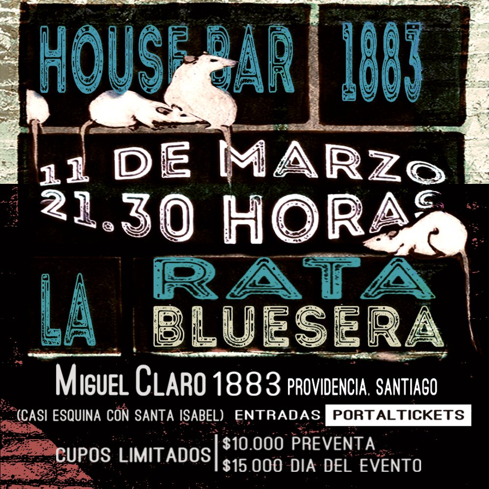 Flyer Evento LA RATA BLUESERA EN SANTIAGO - HOUSE BAR 1883