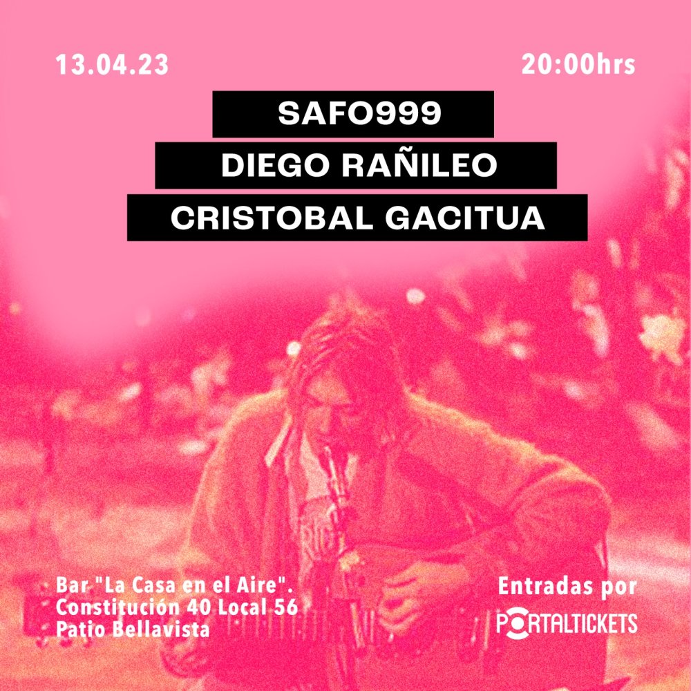 Flyer Evento SAFO999, CRISTOBAL GACITUA Y DIEGO RAÑILEO EN LA CASA EN EL AIRE