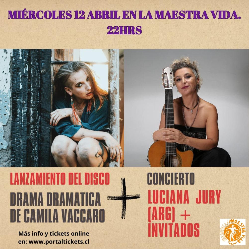 Flyer Evento CAMILA VACARO EN LA MAESTRA VIDA: LANZAMIENTO DISCO DRAMA DRAMÁTICA + CONCIERTO DE LA ARTISTA ARGENTINA LUCIANA JURY 