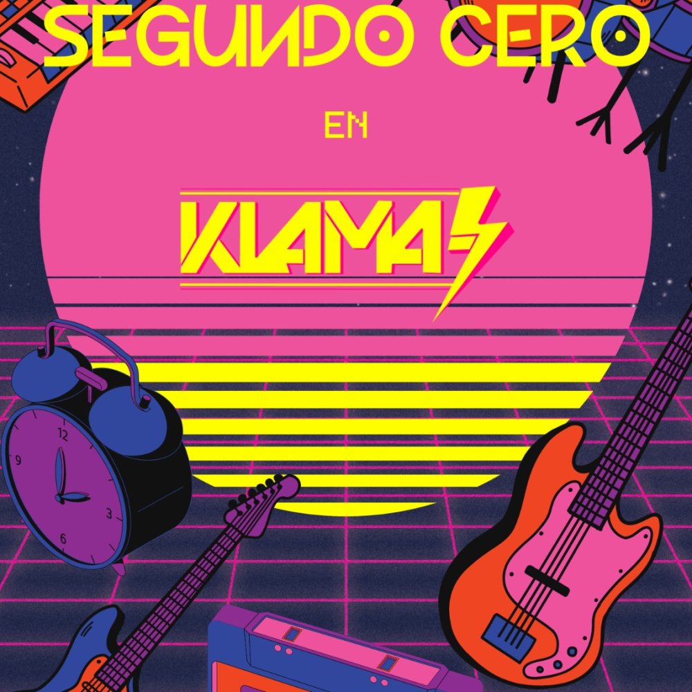 Flyer Evento KALEIDOSCOPIO + SEGUNDO CERO @ KLAMA
