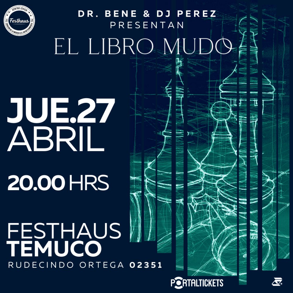 Flyer Evento DR. BENE & DJ PEREZ PRESENTA EL LIBRO MUDO EN TEMUCO
