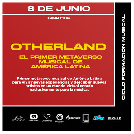 Flyer Evento OTHERLAND, EL PRIMER METAVERSO MUSICAL DE AMERICA LATINA. CICLO DE FORMACION MUSICAL RED PONCHO