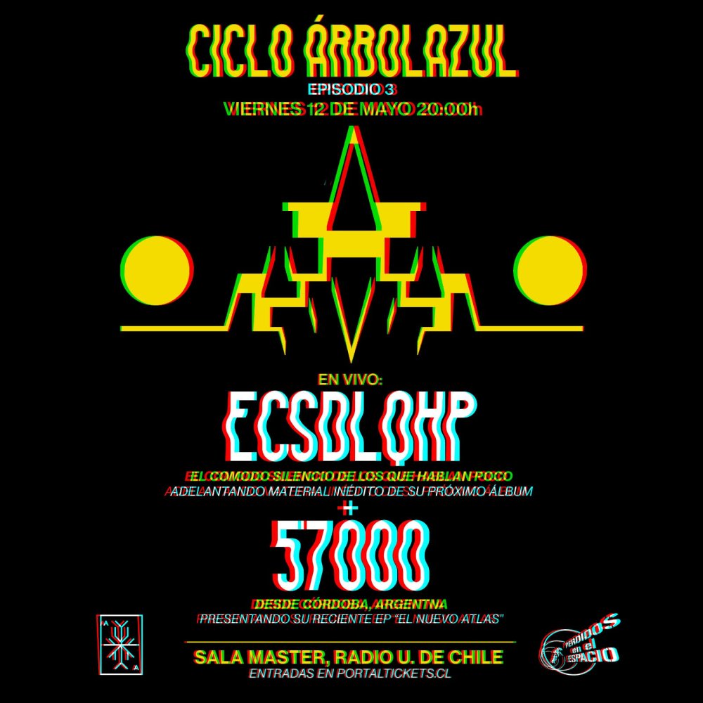 Flyer Evento CICLO ÁRBOLAZUL #1 EPISODIO 3: ECSDLQHP + 57000 (ARG) EN SALA MASTER