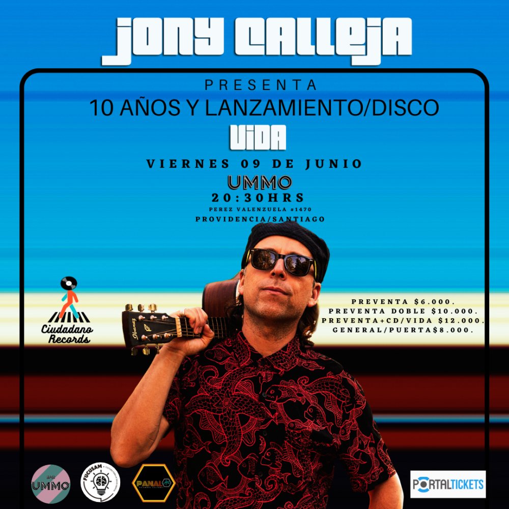 Flyer Evento JONY CALLEJA 10 AÑOS Y LANZAMIENTO DEL DISCO VIDA EN BAR UMMO