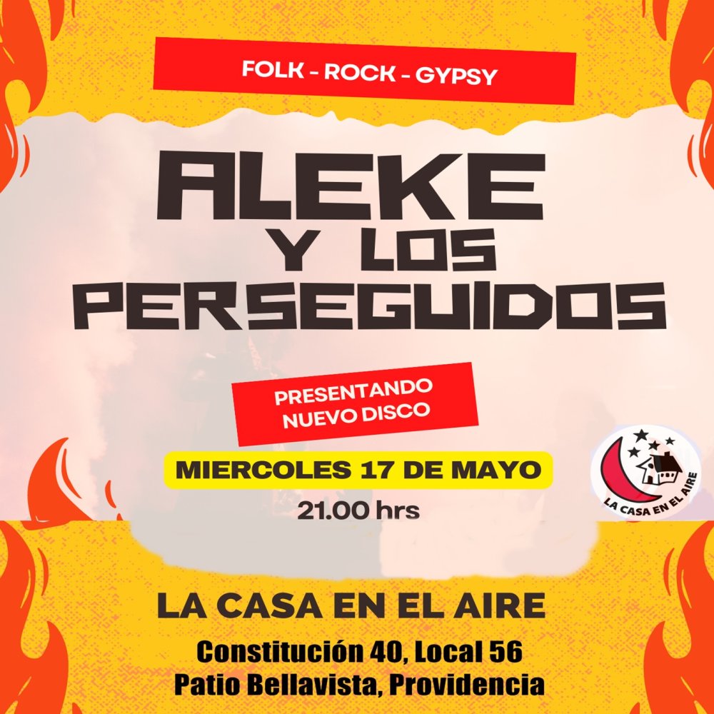 Flyer Evento ALEKE Y LOS PERSEGUIDOS EN LA CASA EN EL AIRE