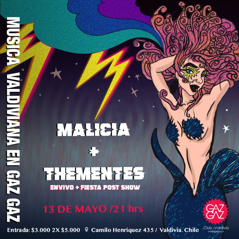 Flyer Evento MÚSICA VALDIVIANA EN GAZ GAZ: MALICIA + THEMENTES